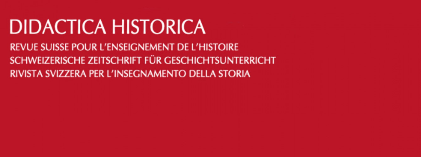 Didactica Historica. Revue suisse pour l’enseignement de l’histoire