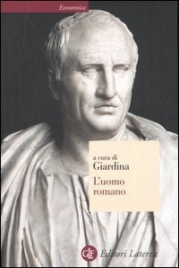 L&#039;uomo romano: raccolta di saggi sociali