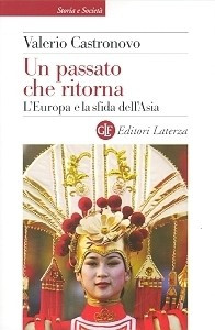 Un passato che ritorna. L&#039;Europa e la sfida dell&#039;Asia