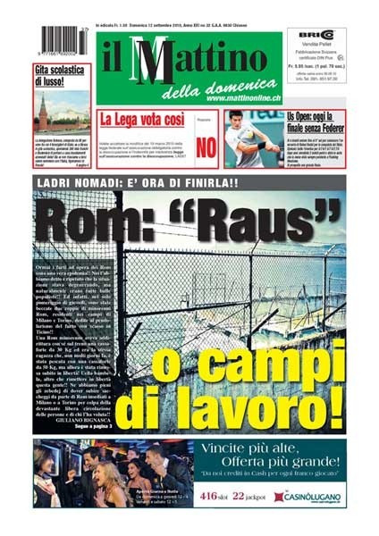 &quot;Rom: &quot;Raus&quot; o campi di lavoro!&quot;, Il Mattino della Domenica, 12 settembre 2010