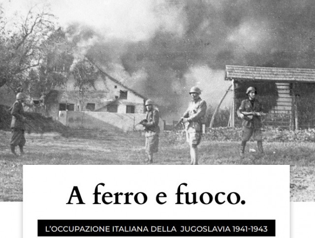 “A ferro e fuoco. L’occupazione italiana della Jugoslavia 1941-1943”