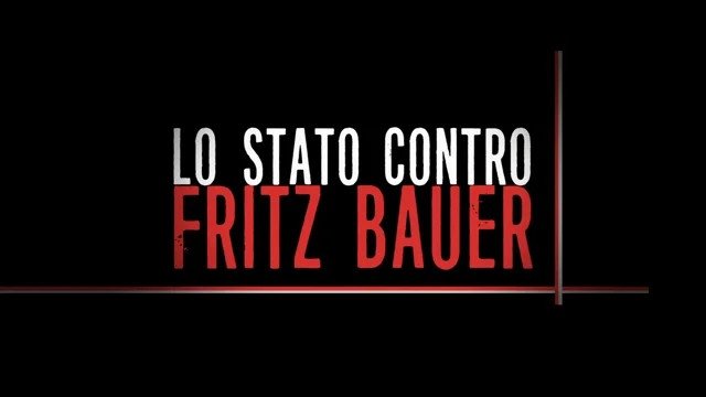 GM 2024 - Proiezione pubblica - «Lo Stato contro Fritz Bauer»